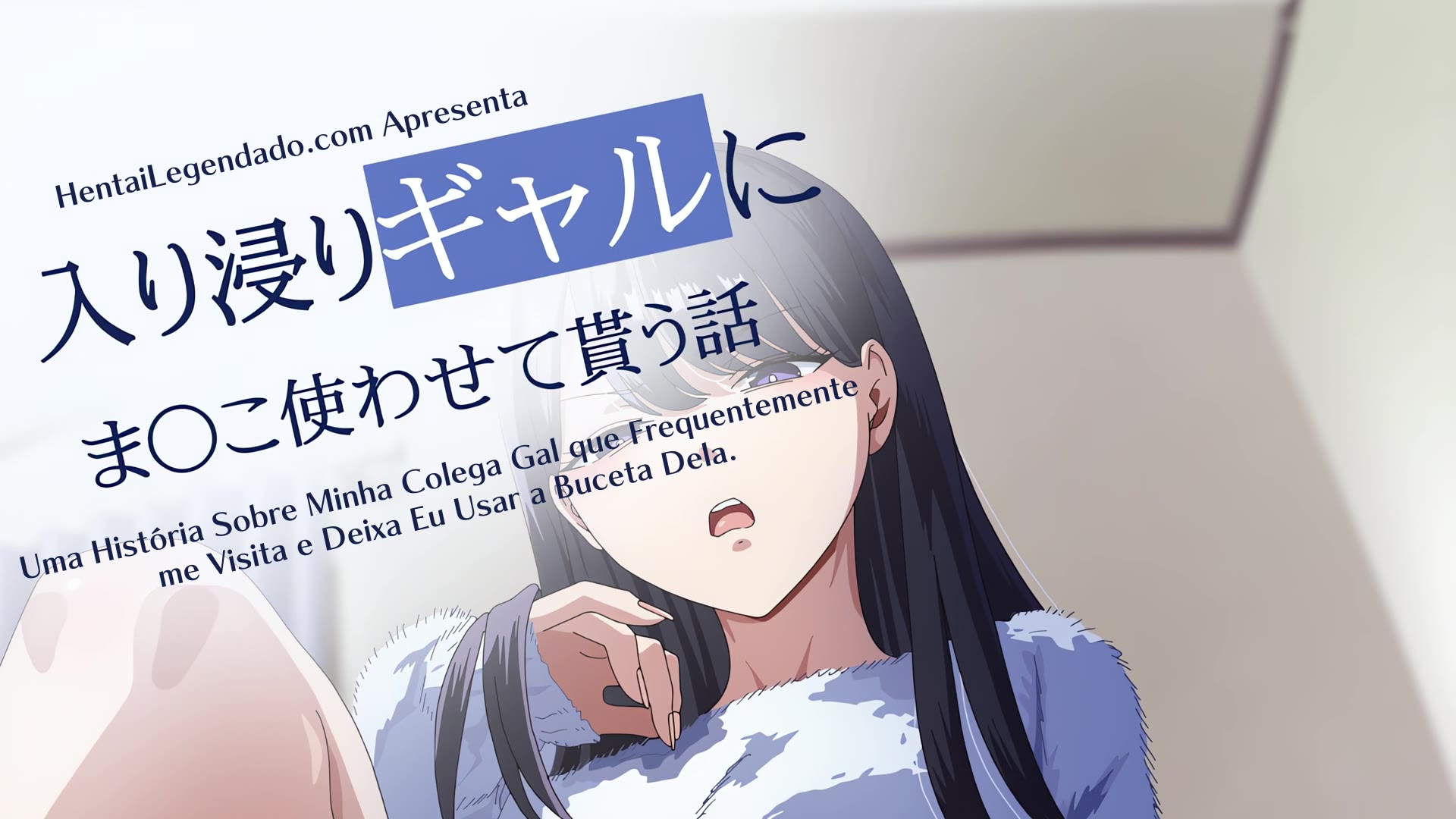 Iribitari Gal ni Manko Tsukawasete Morau Hanashi – Episódio 2 ⋆ Assistir  Hentai Legendado